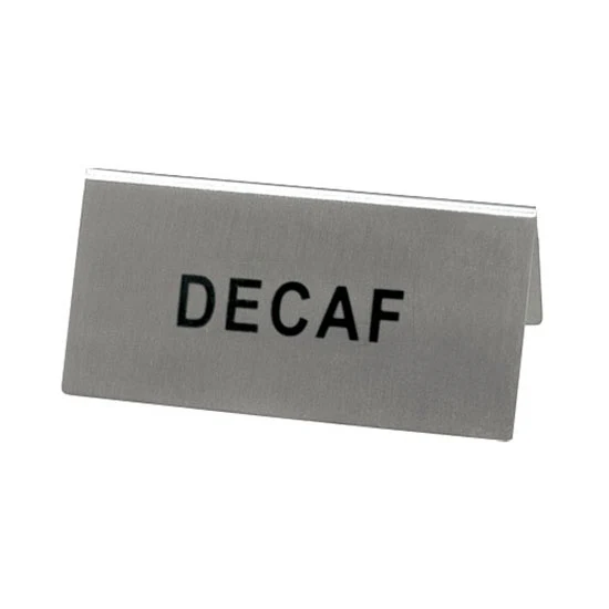 Tent Sign, "DECAF"